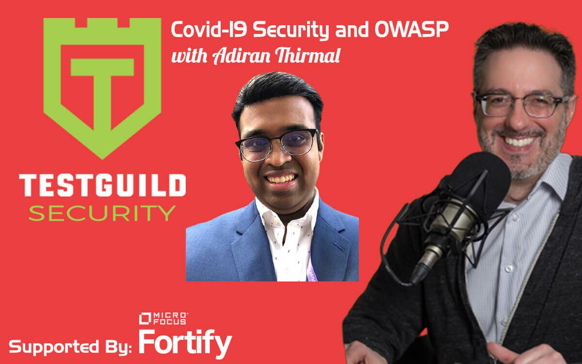 Adhiran Thirmal TestGuild OWASP feature